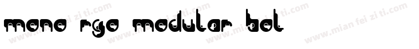 MONO-RGO MODULAR Bol字体转换